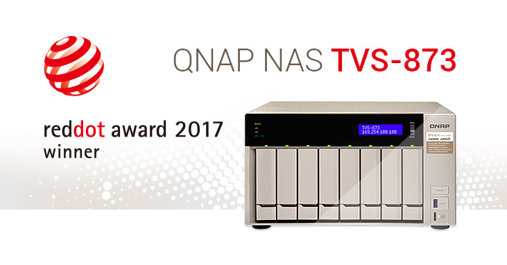 威联通 TVS-873 NAS 荣获 2017 红点产品设计大奖 (Red Dot Award)