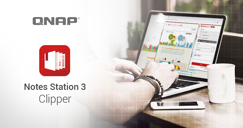 威联通推出 Notes Station 3 Clipper Google Chrome™ 扩充套件,轻松将网页精华撷取至 QNAP NAS 保存