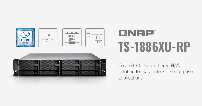 QNAP 推出 TS-1886XU-RP 高性价比自动分层存储 NAS 解决方案，满足虚拟化与数据密集的大型商业应用