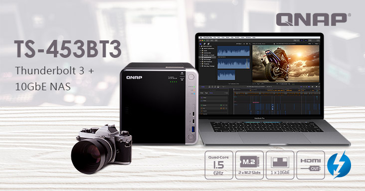 威联通推出专为创意专业人士打造的四核心 4-bay TS-453BT3 Thunderbolt 3 NAS 