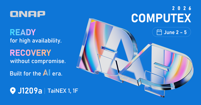 QNAP 于 COMPUTEX 2026 展示「边缘 AI 与企业韧性」双引擎解决方案，从本地智能到灾备恢复，助力企业保护核心数据资产