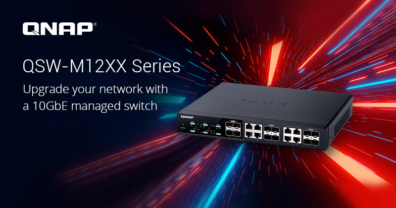 威联通推出全 10GbE L2 网管型交换机 QSW-M12XX 系列，小投资大升级，提供中小企业高性价比与高效能兼得的高速网络环境