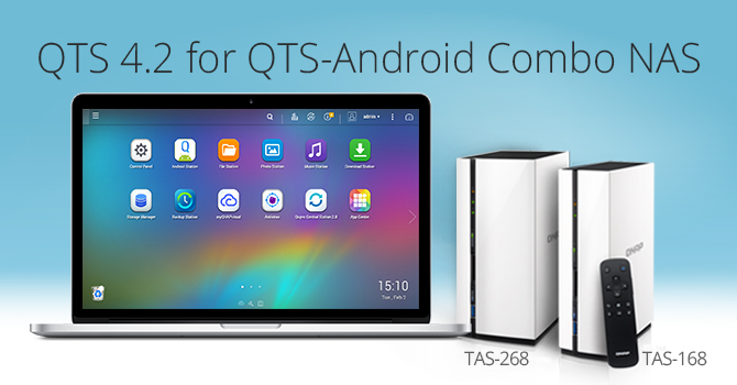 威联通科技发表 QTS-Android 双系统  NAS TAS-268play 版专用 QTS 4.2 正式版，强化家庭娱乐和众多新功能