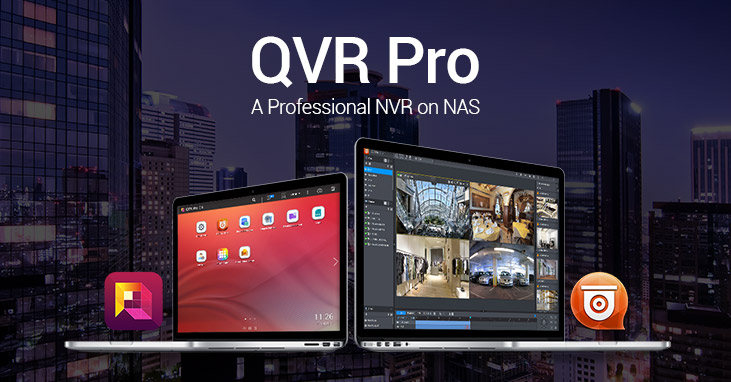 QNAP 推出媲美专业 NVR 的「QVR Pro」开放式影像监控平台，具备 NAS 存储空间可扩充优势，并提供 IoT 智能事件管理系统，提升安全监控整合应用效益