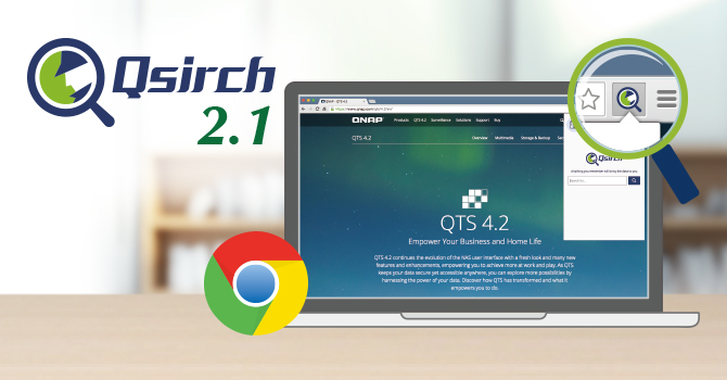 威联通科技发布升级版 Qsirch 2.1 支持 Chrome 外挂搜寻程序 - Qsirch 小帮手
