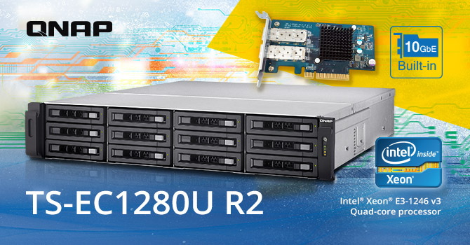 TS-EC1280U R2 NAS 内置万兆以太网卡，深受企业用户认可