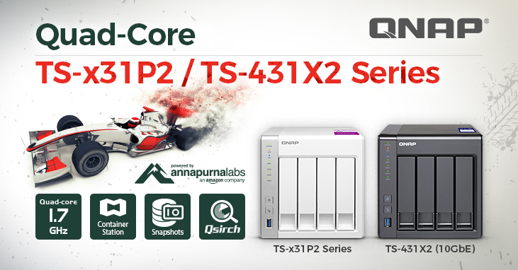 QNAP 推出新款中小企业及家用 NAS 系列 (TS-x31P2、TS-431X2),四核心处理器效能再升级,快照功能强化数据保护