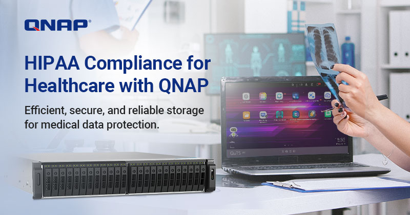 QNAP 助力医疗产业强化数据存储安全与 HIPAA 合规性     