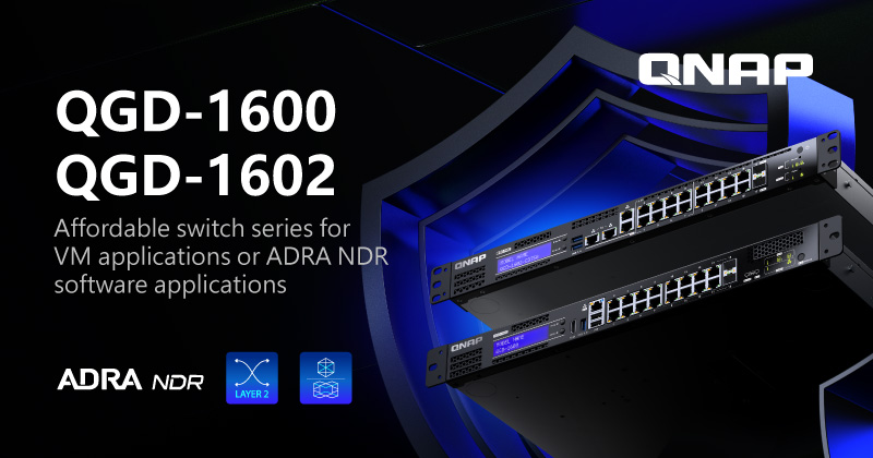 威联通推出高性价比智能终端网管型交换机 QGD-1600 与 QGD-1602，支持 NDR 资安防护或运行虚拟机