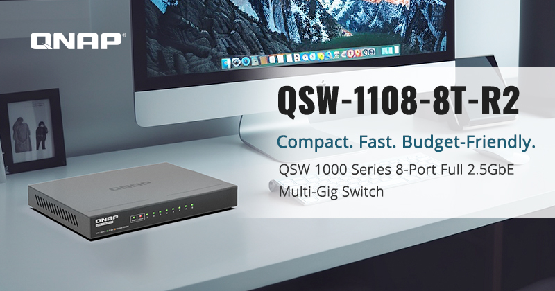 QNAP 新款 QSW 1000 系列 8 端口全 2.5GbE Multi-Gig 交换机,小巧、效率、精省