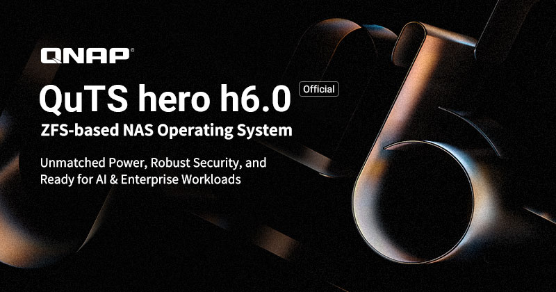 QNAP QuTS hero h6.0 正式版发布：强化 NAS 双机高可用、不可变快照与多项核心功能
