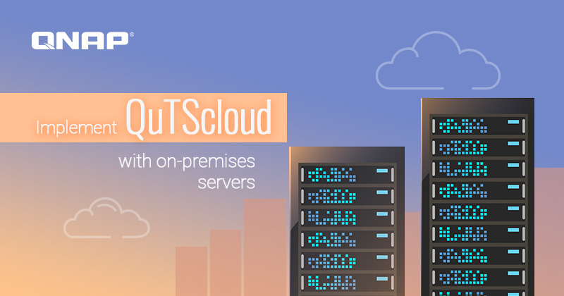QNAP QuTScloud 服务支持本地虚拟化平台，灵活建置 NAS 私有云应用