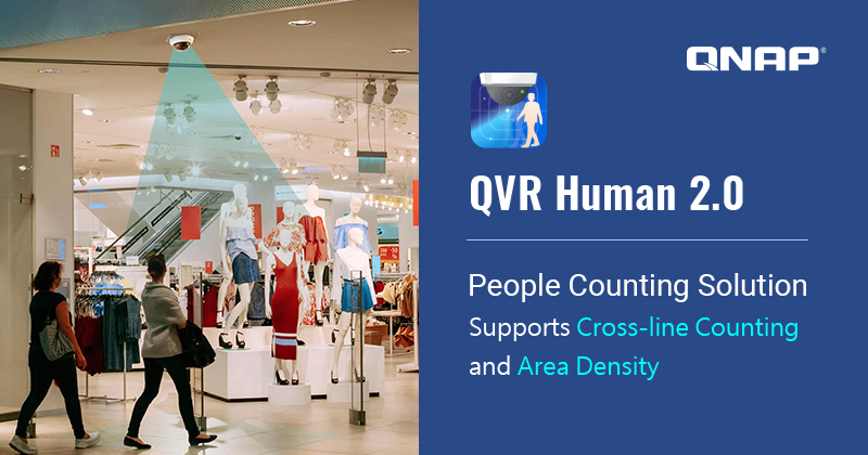 QNAP 推出 QVR Human 2.0，增加区域密度分析与其他新功能