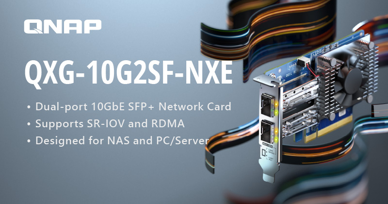 QNAP 新款双端口 10GbE SFP+ 网络扩充卡，支持 SR-IOV 与 RDMA，NAS 和 PC 两用
