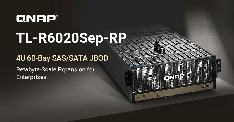 QNAP 推出高密度 4U 60盘位 SAS/SATA JBOD (TL-R6020Sep-RP)，实现企业级 PB 级存储