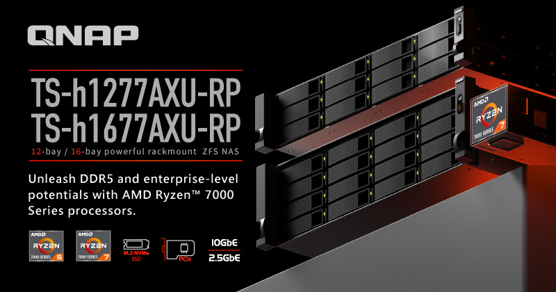 QNAP 推出全新 TS-hx77AXU-RP 系列 ZFS NAS,搭载高性能 AMD Ryzen™ 7000 系列处理器,专为企业级应用所设计