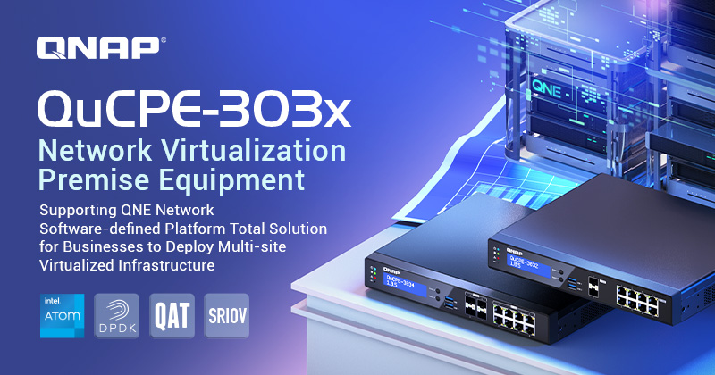 威联通推出新系列 QuCPE-303x 网通虚拟化终端设备,搭配图形化 VM / VNF 横向串接管理与云端中控系统,轻松打造多分点虚拟化 IT 机房架构