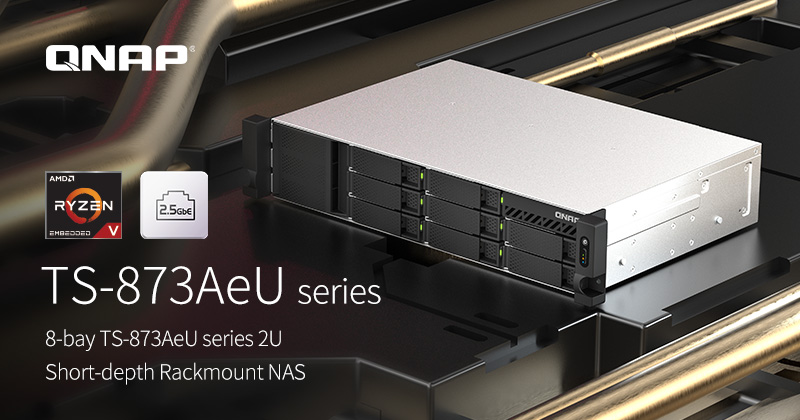 QNAP 推出 8盘位 TS-873AeU 系列 2U 短机箱机架式 NAS，搭载 AMD Ryzen™ 嵌入式四核心 2.2 GHz 处理器，实现高速虚拟化及多元扩充应用
