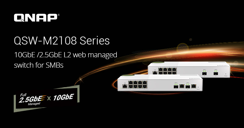 威联通推出 QSW-M2108 系列 L2 网管型 2.5GbE 与 10GbE 交换机,为中小企业高性价比与高性能兼具的网络管理解决方案