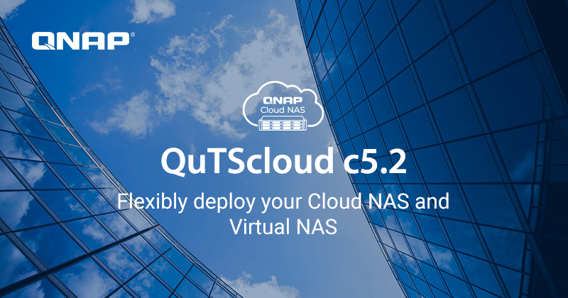 QNAP 发布 Cloud NAS 操作系统 QuTScloud c5.2：支持 Security Center 防御勒索软件威胁，以及多项管理优化