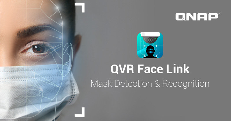 威联通 QVR Face 智能人脸识别分析解决方案,新增口罩侦测与识别功能