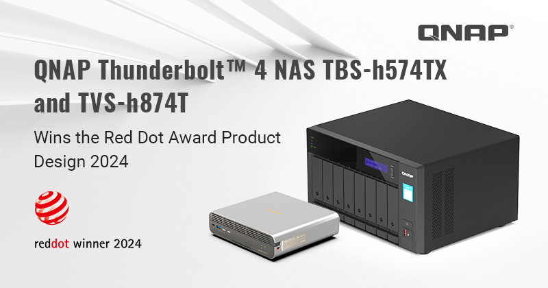 QNAP Thunderbolt™ 4 NAS TBS-h574TX 与 TVS-h874T 荣获 2024 德国红点产品设计大奖 