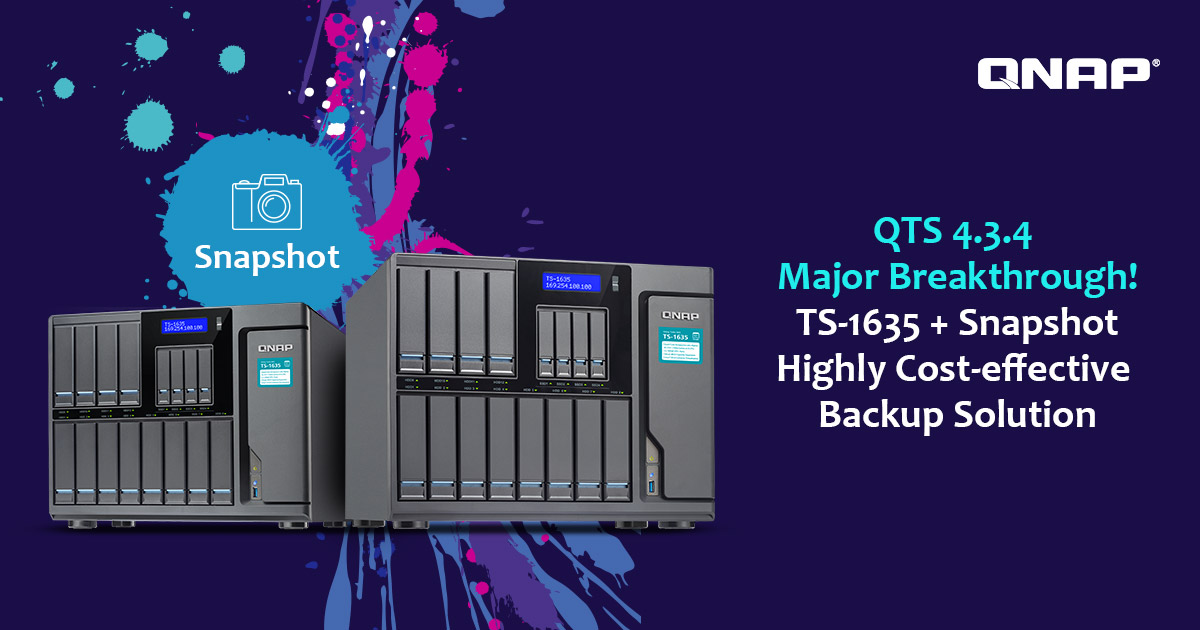 QTS 4.3.4 带来颠覆性突破!巨量级机种 TS-1635 10GbE NAS 获得快照功能,可集中存储大量档案快照,性价比立即飙升