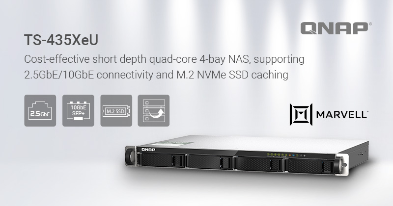 QNAP 推出 TS-435XeU 短机箱 NAS，搭载 Marvell OCTEON TX2 CN9130 系列四核 2.2 GHz 处理器，支持 2.5GbE、10GbE 传输与 M.2 NVMe SSD 快取加速