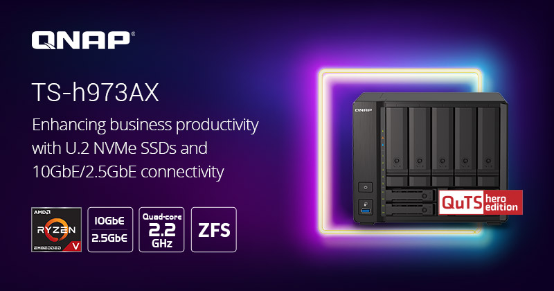 QNAP 推出 TS-h973AX 四核心 9-bay QuTS hero NAS，支持高速 U.2 NVMe 与 SATA SSD 专用接口，及 10GbE/2.5GbE 高速传输